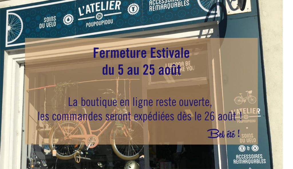 fermeture estivale 2019