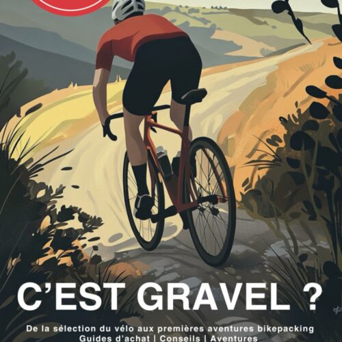 "C'est gravel ?" De la sélection du vélo aux premières aventures bikepacking | Hugo de Gravelpassion.fr